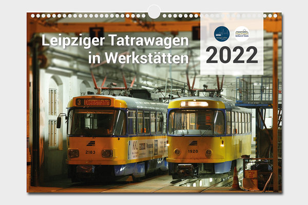 Kalender "Leipziger Tatrawagen in Werkstätten 2022"