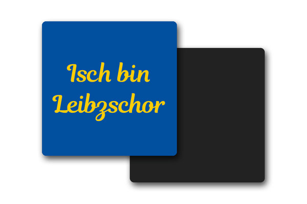 Magnet "Isch bin Leibzschor"